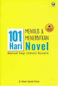 Image of 101 hari menulis & menerbitkan novel manual bagi (calon) novelis