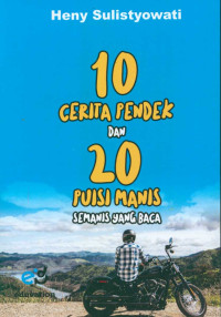 Image of 10 cerita pendek dan 20 puisi manis semanis yang baca